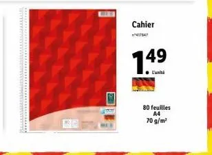 cahier  1/417847  149  l'unité  80 feuilles a4  70 g/m² 