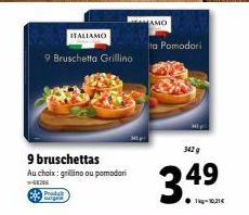 GIZG ta Pomodori : 342 g de délices ITALIAMO à 3.49€ ! Dégustez les 9 bruschettas au choix : Grillino ou Pomodori.