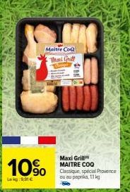 Le Maitre CoQ Maxi Grill Classique, Provence ou Paprika à Prix Promotionnel de 9,91 € - 11 kg