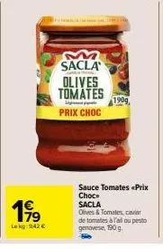 promo : sauce tomates sacla 190g - olives & tomates + caviar de tomates à l'ail ou pesto genovese - prix choc ! 942€/lekg