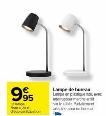 Lampe de Bureau Noir en Plastique avec Interrupteur : 0,20€ d'Éco-Participation!