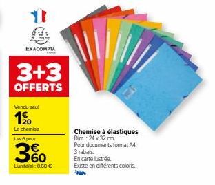 Les 6 Chemises à élastiques Exacompta à 0,60€, Promotion 3+3 Offerte, pour Documents A4, Dimensions 24x32cm.