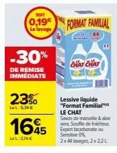 économisez 30% immédiatement avec lessive liquide format familial le chat soin de marseille & aloe vera !