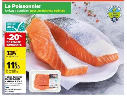 le poissonnier: saumon fi à -20% | 28,73€/kg | barquette 22,98€/kg | aquaculture responsable!