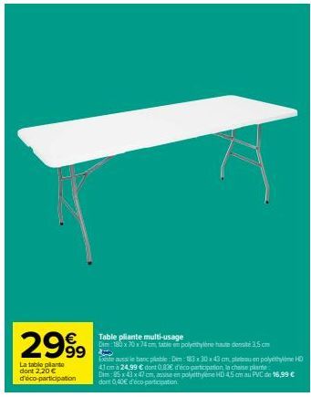 Table Pliante Multi-Usage | 2,20 € d'éco-participation | 180 x 70 x 74 cm | 3,5 cm de Polyéthylène | Banc Pliable 183x30x43cm.