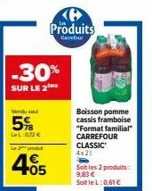 carrefour classic boisson pomme cassis framboise -30% sur le 2ème produit : 4x21l au prix de 9,83€!