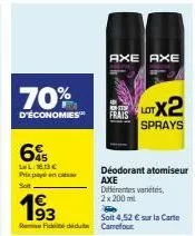 économisez 70% sur le déodorant atomiseur axe, 2x200ml, 4,52€ sur la carte remediu carrefour.