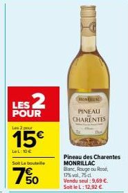 Promo - Pineau des Charentes MONRILLAC Blanc, Rouge ou Rose : 2 pour 15€, pour 75cl à 17% Vol.!
