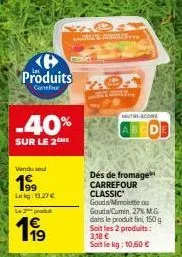 carrefour: 40% de réduction sur 2e produit acheter, gouda mimolette ou gouda cumin - 27% mg, 150g