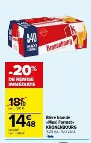 lel à 181€: maxi format kronenbourg 40x25cl avec remise immediate -20%!