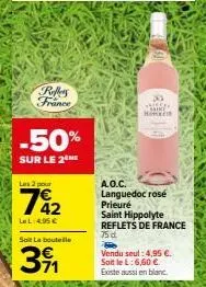offre spéciale - achetez 2 bouteilles de reflets de france aoc languedoc rosé prieuré saint hippolyte et payez seulement 7,32 €!