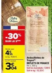 offre spéciale -30% ! andouillettes de troyes reflets de france per 2, 300g - 7,39€