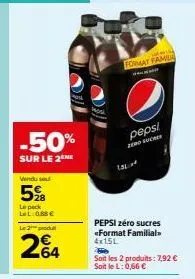 «diminuez vos dépenses pour le pepsi zéro sucre 4x15l avec -50% - soit 2 produits à 7,92 € et 0,66 € le l.»