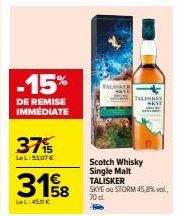 Remise Immediate de 15% sur le Scotch Whisky Single Malt Talisker Skye ou Storm - 45,8% vol, 70cl, à 53,07€ (prix initial 45€).