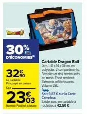 économisez 30% sur le cartable dragon ball - 41x14x31cm, 2 compartiments, bretelle - seulement 42.50€!