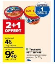Promo 2+1 Offert : Tartinades PETIT NAVIRE Tomates, Aubergines ou Poimans à 12,53€/Lk !