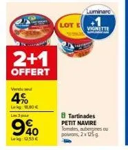 promo 2+1 offert : tartinades petit navire tomates, aubergines ou poimans à 12,53€/lk !