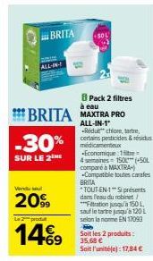 Profitez de -30% sur le BRITA MAXTRA PRO ALL-IN-1 50L avec Pack 2 filtres à 2099€ seulement!