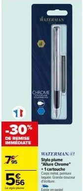 waterman stylo plume 'allure chrome' -30% ! cartouche & corps métal, douceur d'écriture.