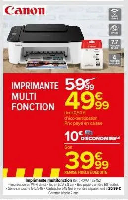 imprimante 59 multifonction whe whic à 4999€ - 10€ d'économies et 39% de remise fidélité!