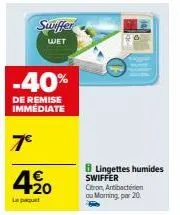 paquet de 8 lingettes humides swiffer à seulement 4€ (avec -40% de remise immédiate) ! citron antibactérien ou morning, par 20.