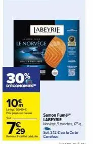 économisez 30% sur le samon fumé labeyrie norvège, 5 tranches, 175 g - carte carrefour à 3,12€ seulement!