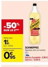 offre immanquable: 2 produits l2produ + schweppes agrumes zero ou lemon à 1,95€!