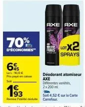 économisez 70% sur le déodorant atomiseur axe - 2x200ml - 4,52€ sur carte remediu carrefour