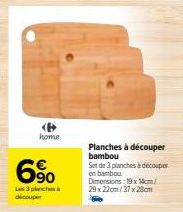 Set de 3 Planches à Découper Bambou - 6% - 19x14cm, 29x22cm et 37x28cm.