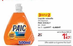 Offre Spéciale : 2200 Assettes de Liquide Vaisselle Uta Digant PAIC Excel 500ml | Promo 3:6,60€MT-4,40EHT + 2% | 147 Flacons Offerts