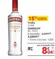promo: vodka smirnoff 37,5% 15% et 9% de remise immédiate - bouteille 70cl 4,64€nt + 4,82€ d'accises.