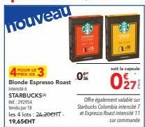 Profitez d'une Offre Spéciale sur le Café Espresso Blonde Roast de Starbucks : 4 lots à 26,20€ TTC, 19,65€ HT et 0% de Capsules!