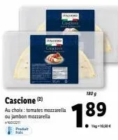 tomates mozzarella & jambon mozzarella: produit cascione, malishd caus, 180 g, 1kg-10.50€