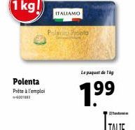 Polenta Prête à l'Emploi ITALIAMO Palacia Pronto en Paquet de 1kg à 1.99€ !.