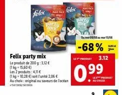 pack max party mix - felix - original et saveurs de l'océan - promo 2x500g à 4,11€
