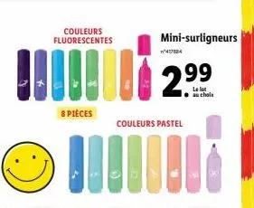 promo : mini-surligneurs 2.9.9 99! 8 couleurs fluorescentes & pastel au choix!