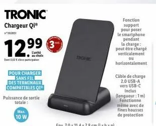 tronic chargeur qiⓡ n°392851 - 12,99€ ● 10 w ● supports smartphone ● pour charger sans fil !
