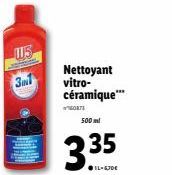 15  3  Nettoyant vitro-céramique***  0873  500 ml  335  ●IL-GJDE 