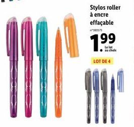 Stylos roller à encre  effaçable  ²383573  1.99  Le lot au choix  LOT DE 4 