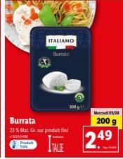 Promo : Prodalt ITALIAMO Burrata à 23 % Mat Gr. – 200 g à 249 €