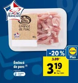 Émincé de Porc FRANÇAIS -400g -20% de Réduction ! - 3.19€ chez LIDL