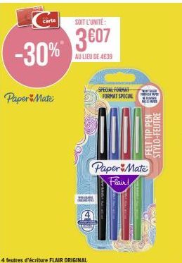 Paper Mate Flair! -30% de Réduction: 4 Feutres d'Écriture à Seulement 3607!