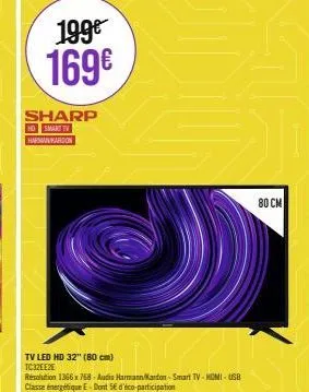 smart tv led hd 32 de sharp harman kardon | réduction de 30€ | 1366x768, usb, hdmi et classe e