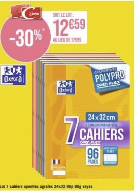 Lot de 7 Cahiers Openflex Oxford à -30%. 96 pages, 24x32 cm, couverture polypro, 90g.