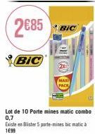 Promo : Lot de 10 Porte mines matic combo 0,7 BIC à 1699 € !