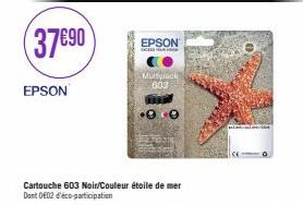 Cartouche 603 Noir/Couleur étoile de mer Dant002 d'EPSON Muspack 603 - Promo 0.0 & Éco-Participation!