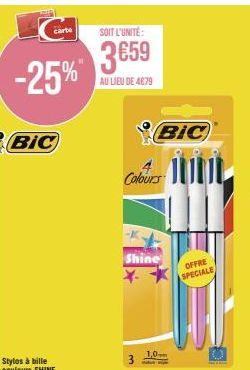 Profitez de l'OFFRE SPÉCIALE sur BIC Colours Shine 1.0 : -25% soit 3659 au lieu de 4679 !.