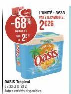 Tropical Oasis: -68% sur 508 Centres - 3€33 pour l'Unité.