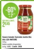 économisez 60% - sauce tomate cuisinée jardin bio étic lea nature 510g - l'unité: 350
