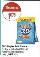 15% OFFERT : Jays 3D 3D'S Bugles Nature à 1€75 + 15% OFFERT (195,5g).